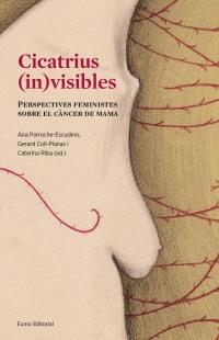  Cicatrius (in)visibles – Perspectives feministes sobre el càncer de mama